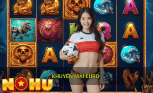 Khuyến mãi Euro Nohu90 2026