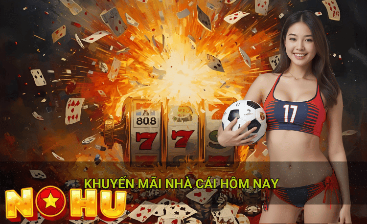 Khuyến mãi nhà cái hôm nay