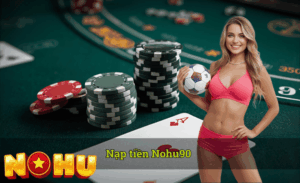 Nạp tiền Nohu90