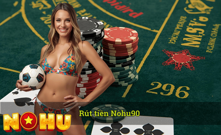 Rút tiền Nohu90