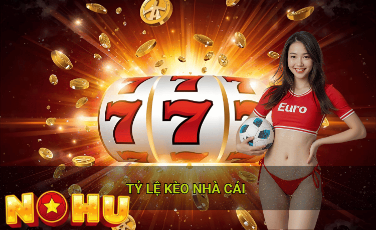 Tỷ lệ kèo nhà cái Nohu90 2026